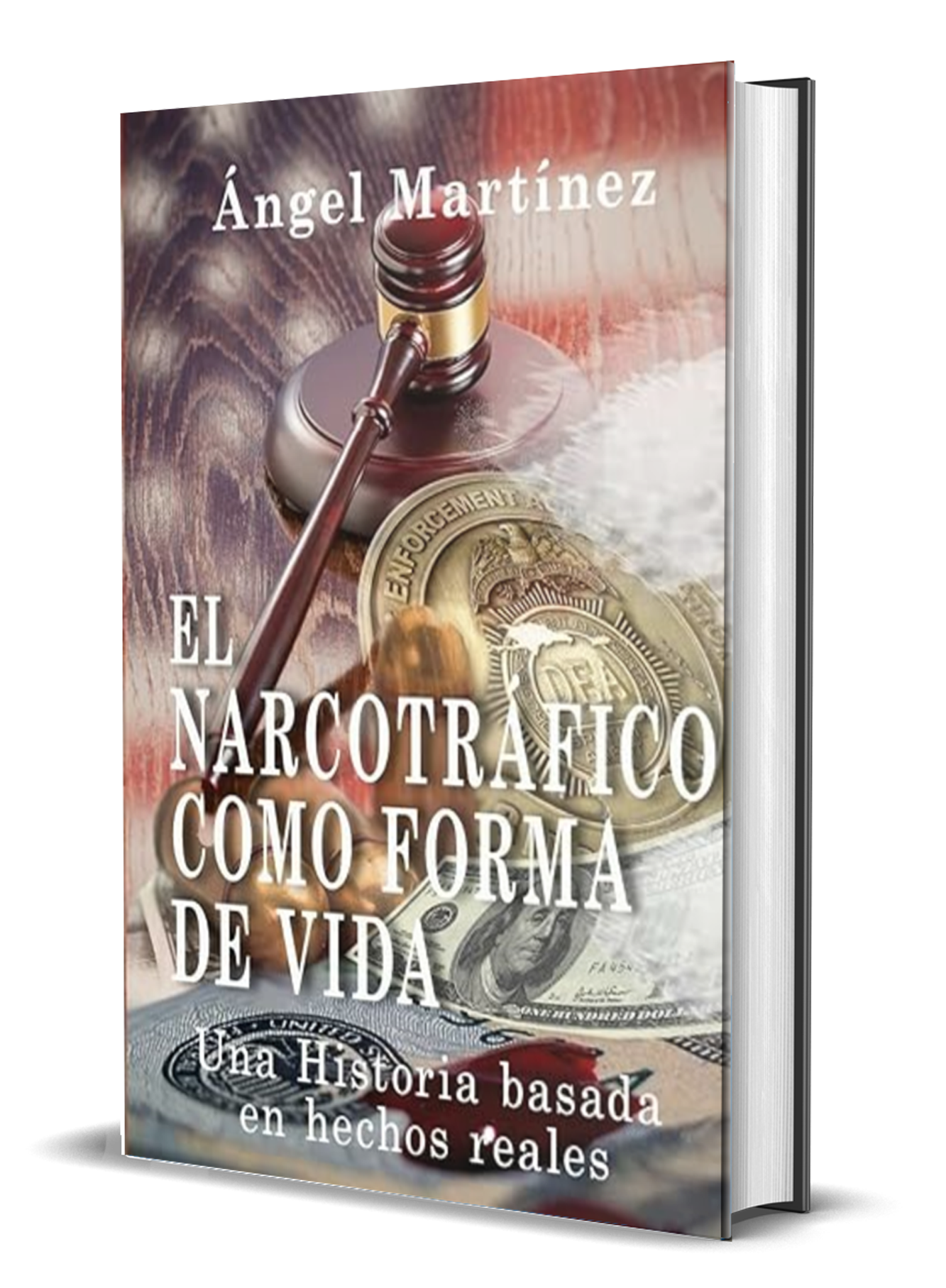 El narcotráfico como forma de vida (Spanish Edition)